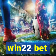 win22 bet